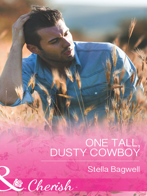 Title details for One Tall, Dusty Cowboy by Stella Bagwell - Wait list
